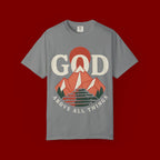 God Above All Things T-Shirt — Mountain Faith Graphic Tee