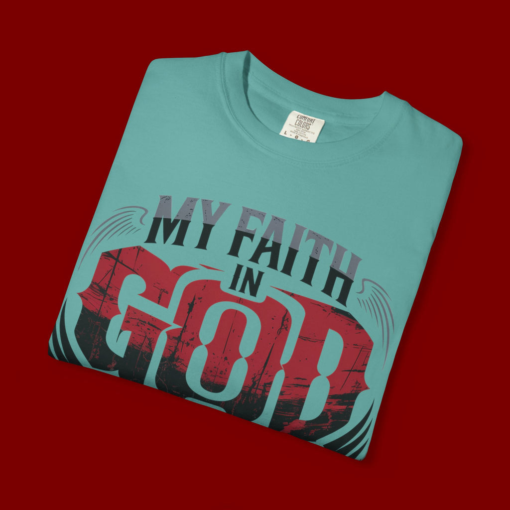 My Faith in God Is Solid T-Shirt