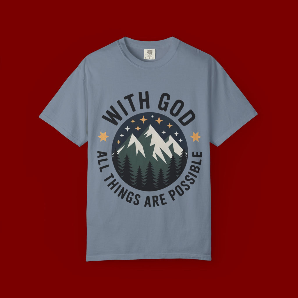 Faith-Based Mountain T-Shirt — "With God All Things Are Possible"