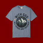 Faith-Based Mountain T-Shirt — "With God All Things Are Possible"