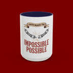 Accent Coffee Mug — "Faith Makes the Impossible Possible" Inspirational Ceramic Mug