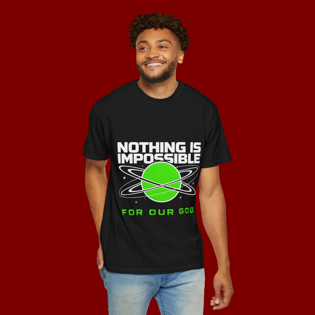 Nothing Is Impossible Christian T-Shirt — 'For Our God' Space Graphic