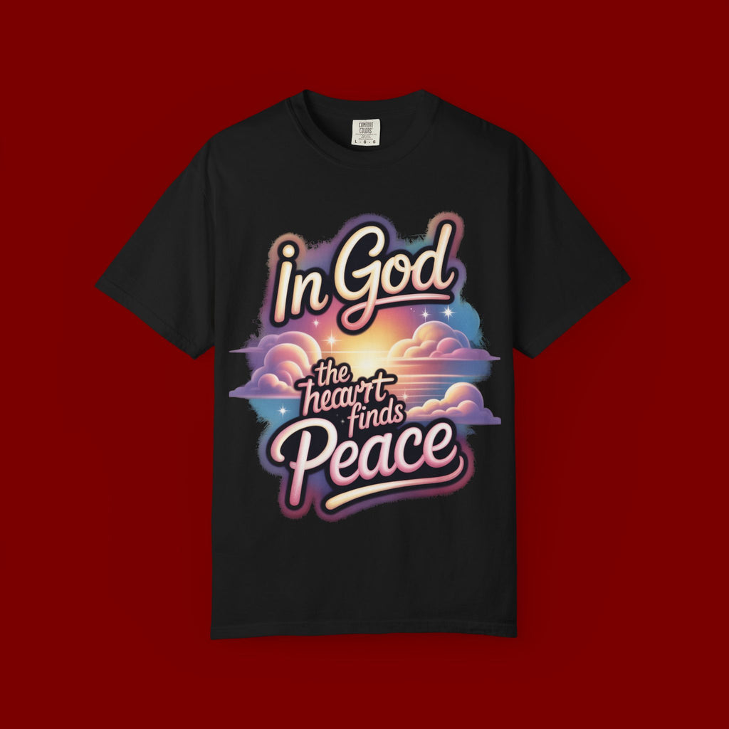 T-Shirt — “In God the Heart Finds Peace” Religious Faith Tee