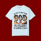 Christian T-Shirt — “My Help Is Only From God, The Creator of Heavens & Earth” Retro Faith Tee