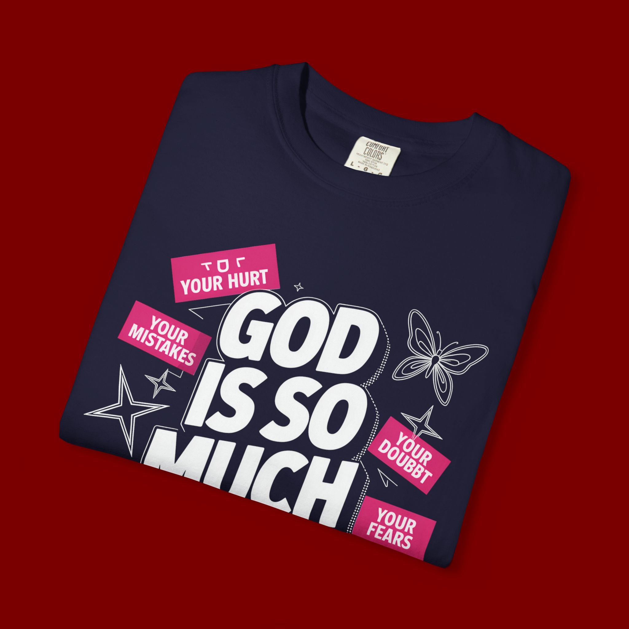 God Is So Much Bigger Than T-Shirt — Inspirational Christian Faith Graphic Tee