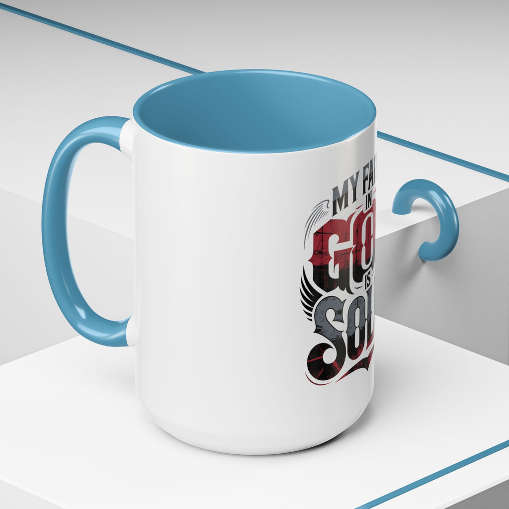 Faith Mug - "My Faith in God is Solid" Christian Coffee Cup (11/15oz)