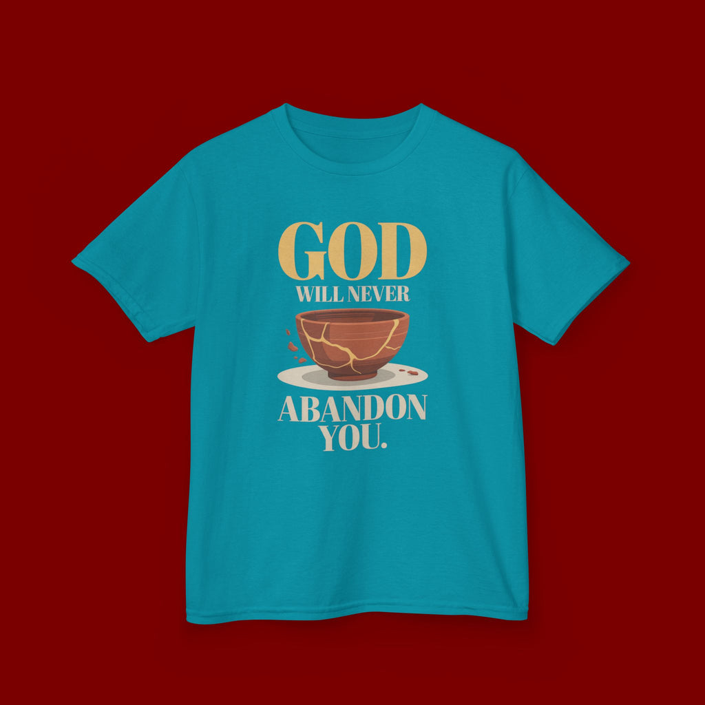 Kids Tee — "God Will Never Abandon You" Faith Graphic