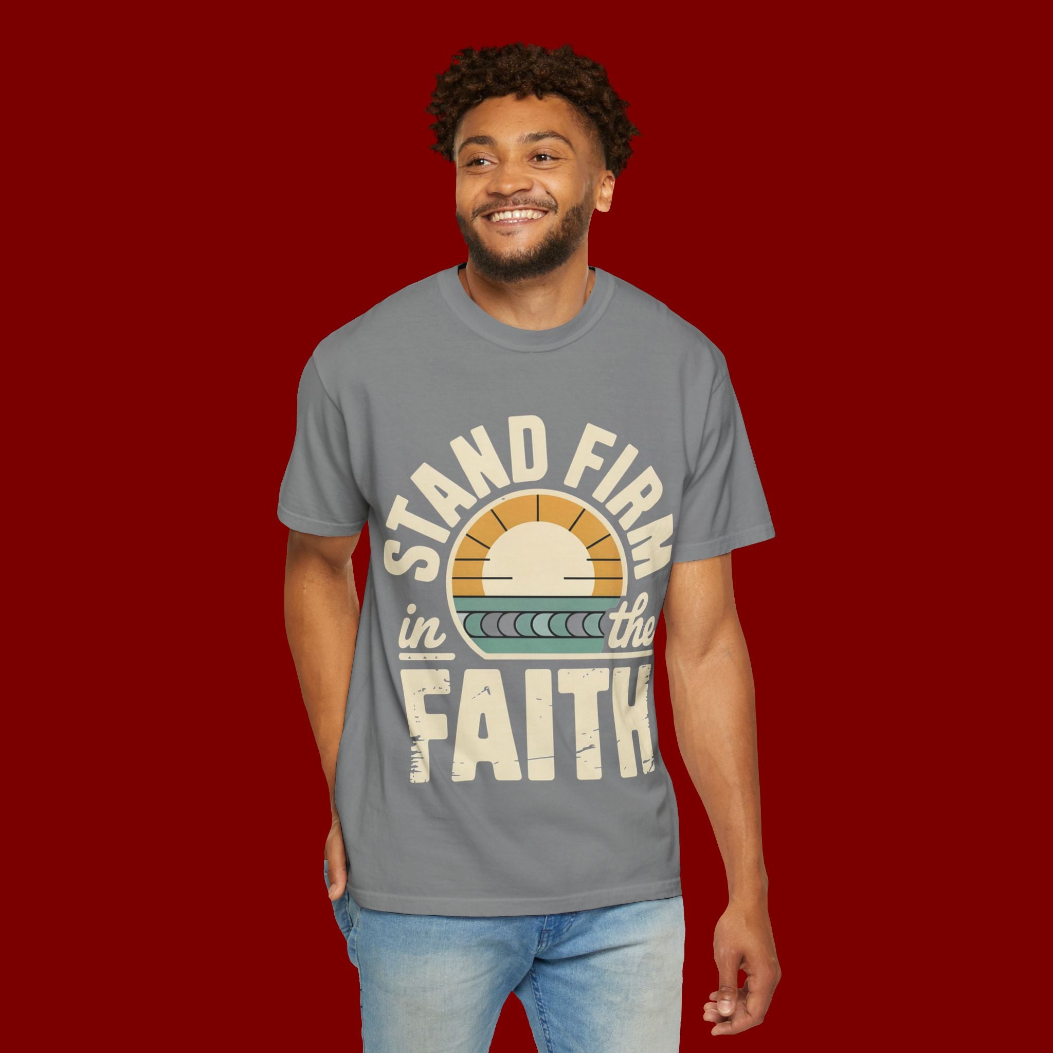 Stand Firm in the Faith T-Shirt — Christian Inspirational Tee