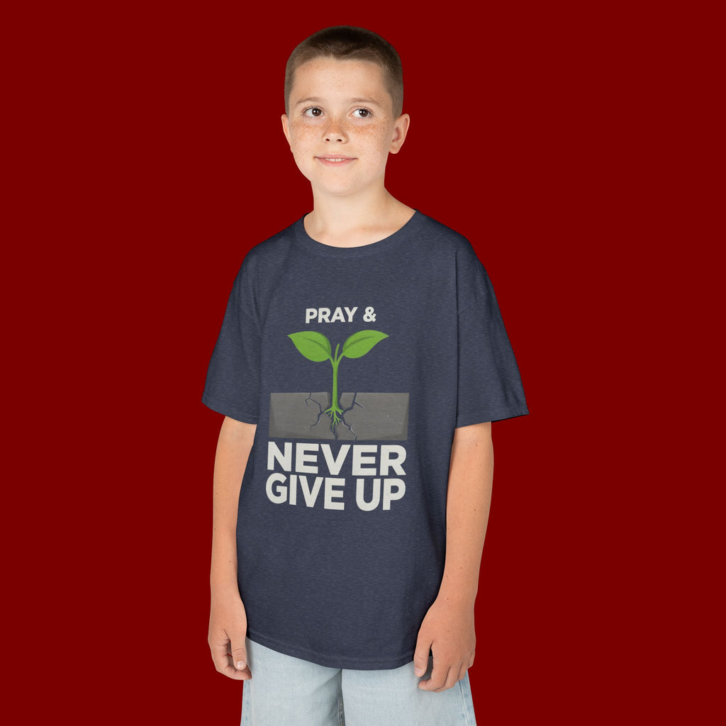 Kids Tee – "Pray & Never Give Up" Inspirational Plant Graphic