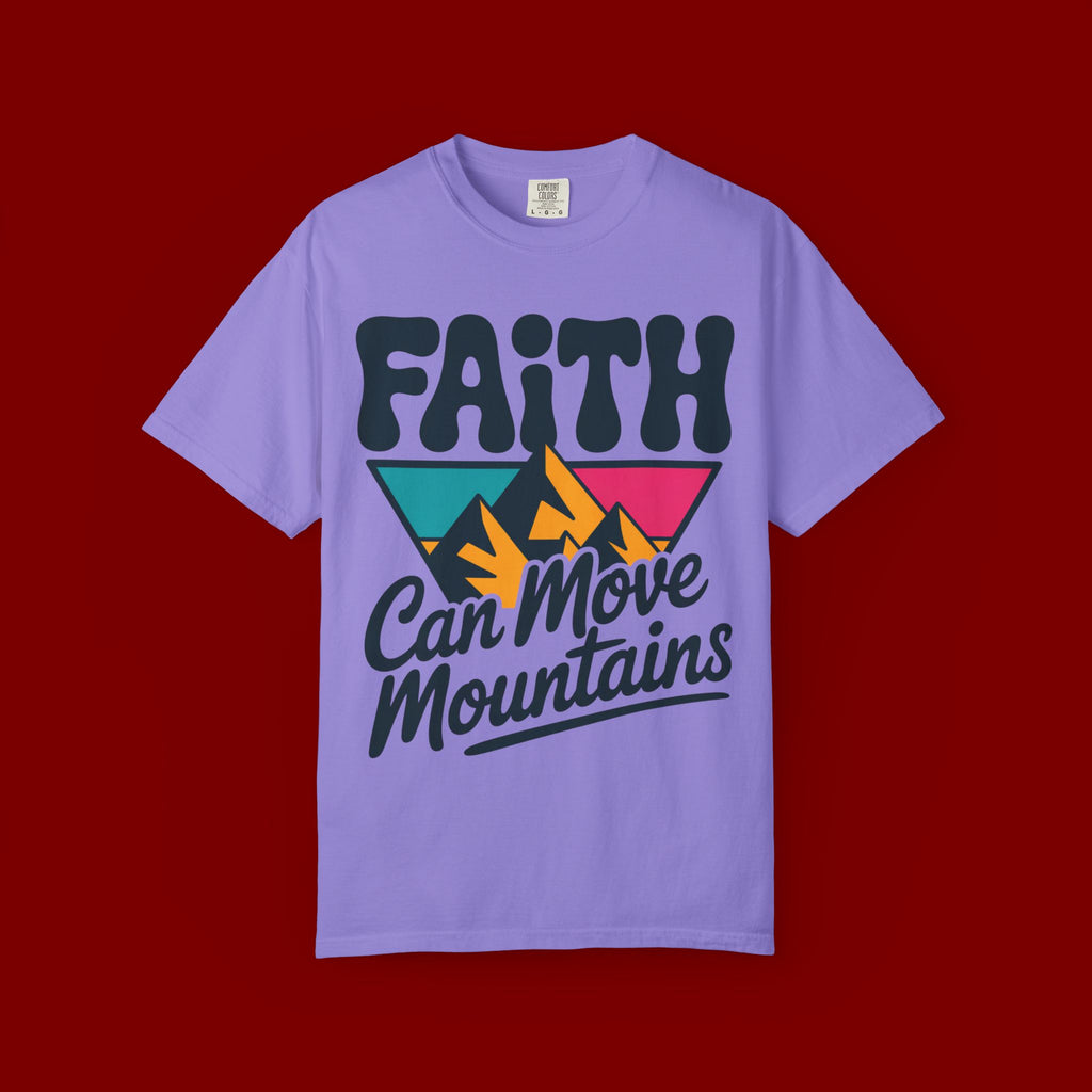 Faith Can Move Mountains T-Shirt