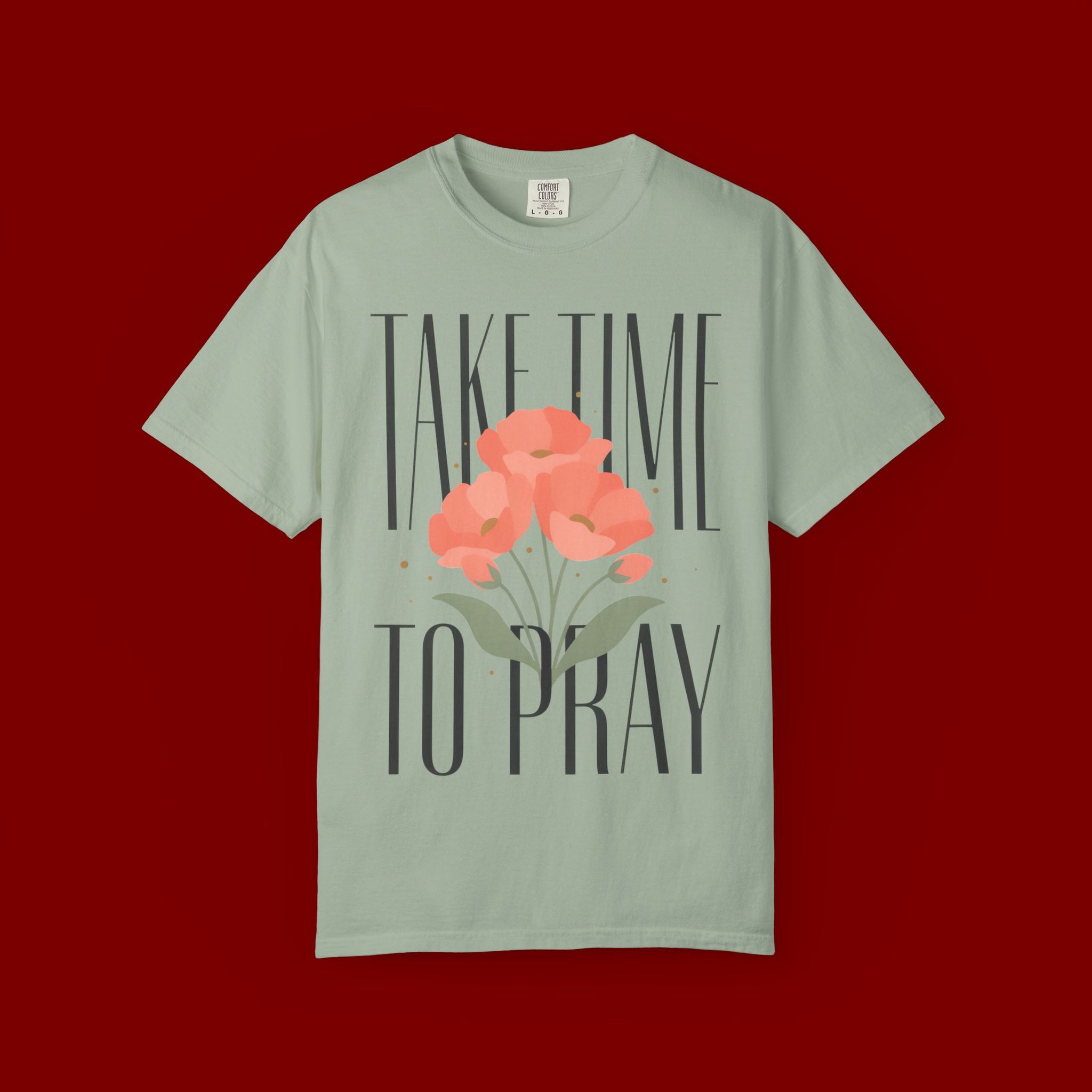 T-Shirt — "Take Time to Pray" Floral Christian Tee