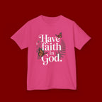 Kids Tee — "Have Faith in God" Floral Christian Youth T‑Shirt