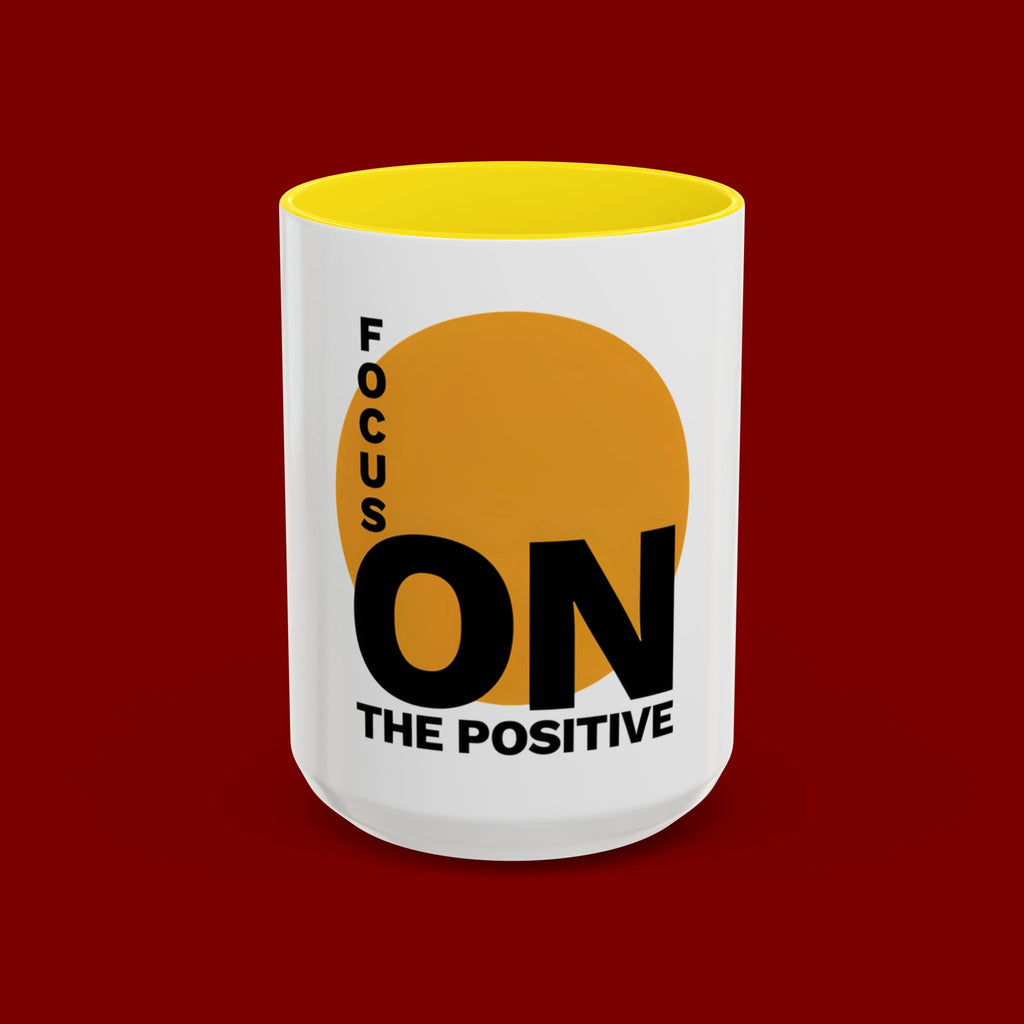 Accent Coffee Mug — "Focus On The Positive" Motivational Mug