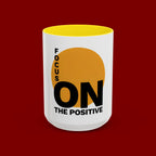 Accent Coffee Mug — "Focus On The Positive" Motivational Mug