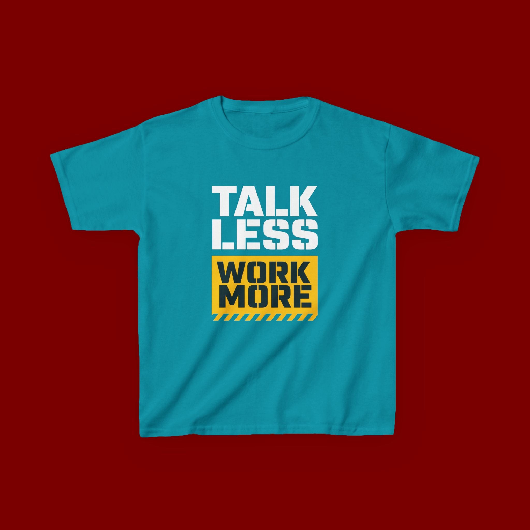 Kids T-Shirt — "Talk Less Work More" Bold Motivational Tee