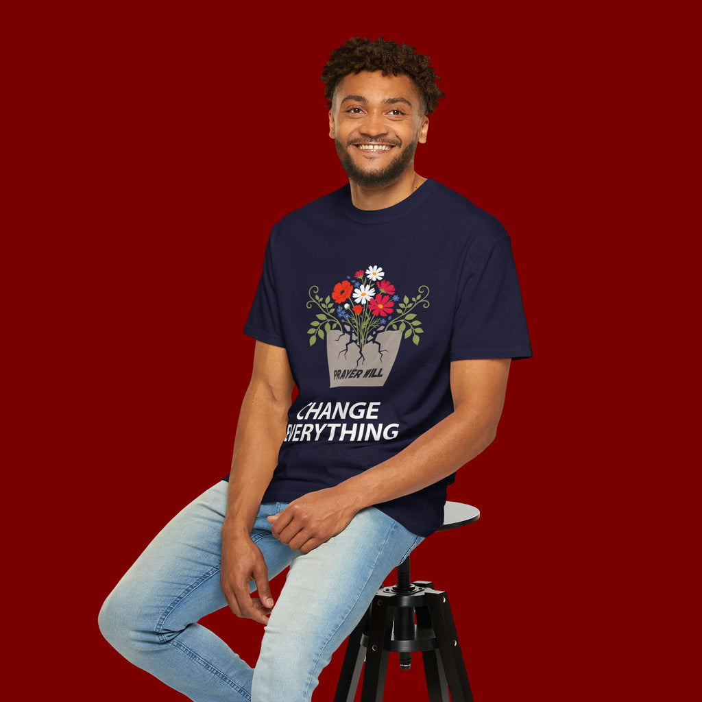 Prayer Will Change Everything T-Shirt