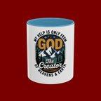 Christian Coffee Mug — “My Help Is Only From God The Creator” Accent Mug