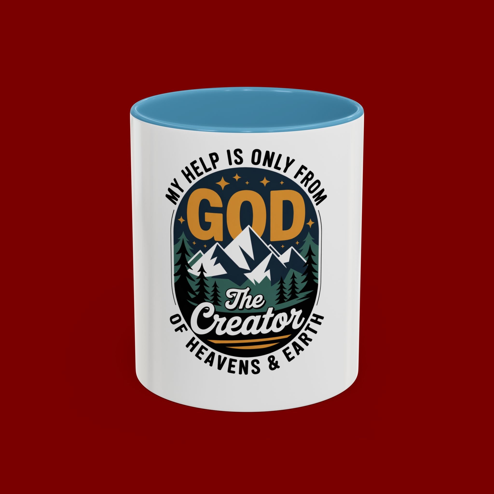 Christian Coffee Mug — “My Help Is Only From God The Creator” Accent Mug