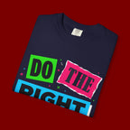 Do The Right Thing T-Shirt — Bold Retro Graphic Tee