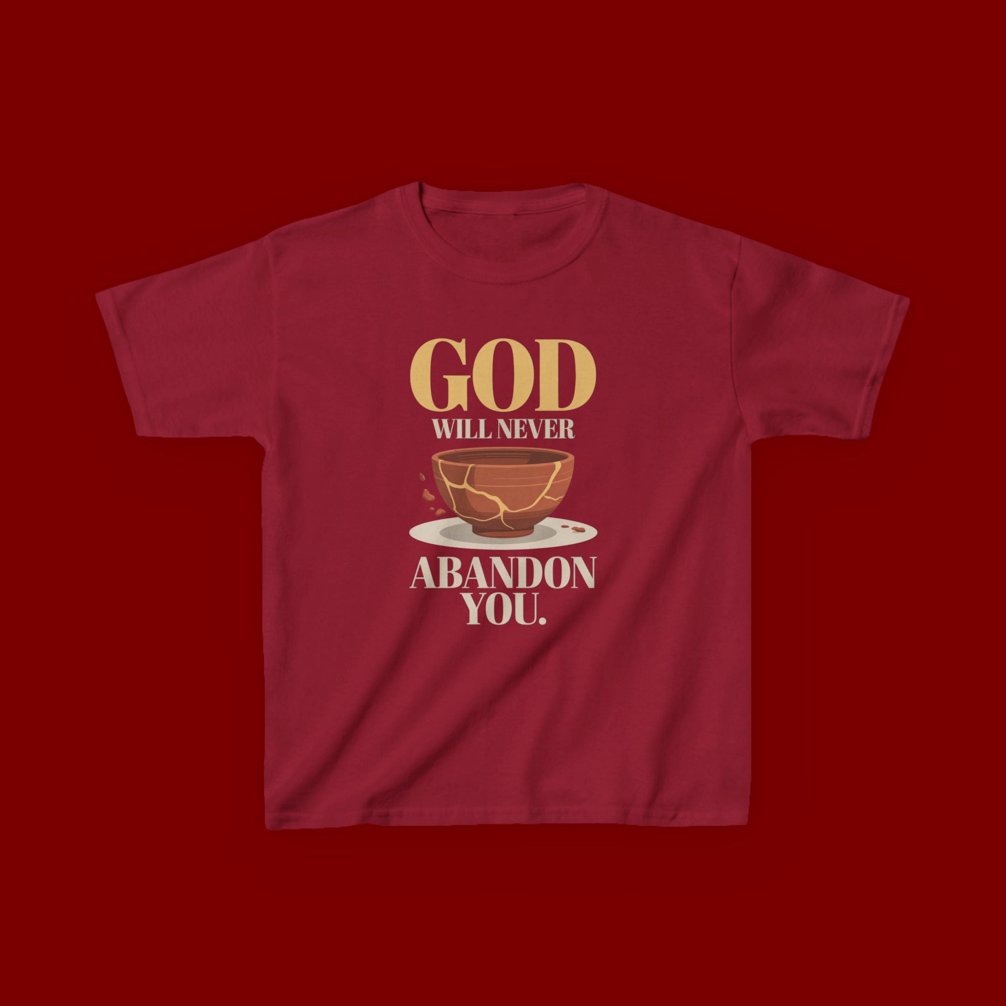 Kids Tee — "God Will Never Abandon You" Faith Graphic