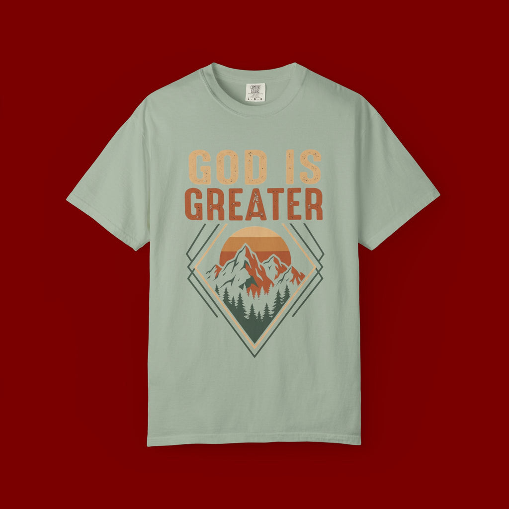 God Is Greater Mountain T-Shirt — Christian Faith Graphic Tee