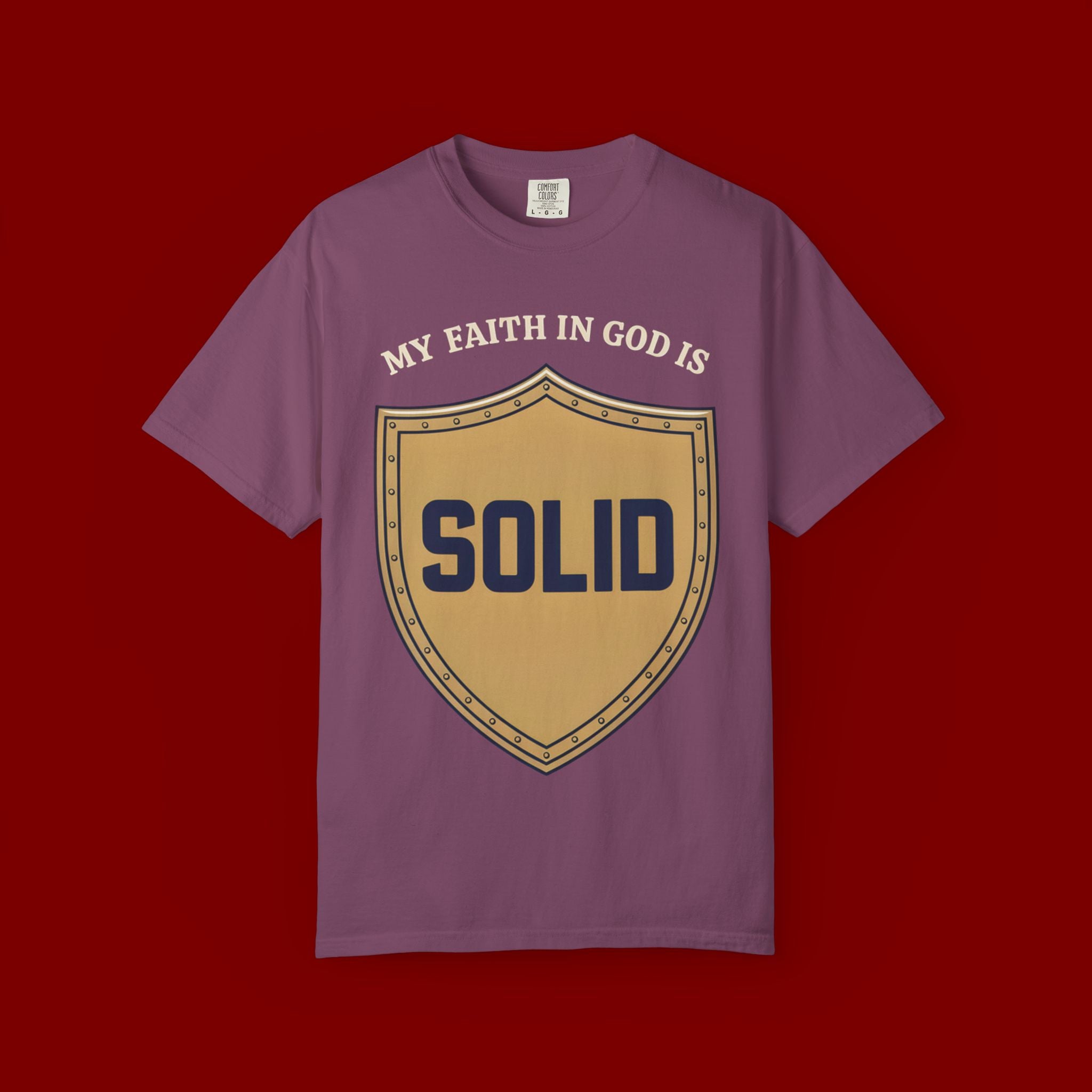 Solid Faith Shield T-Shirt — "My Faith in God Is Solid" Christian Tee