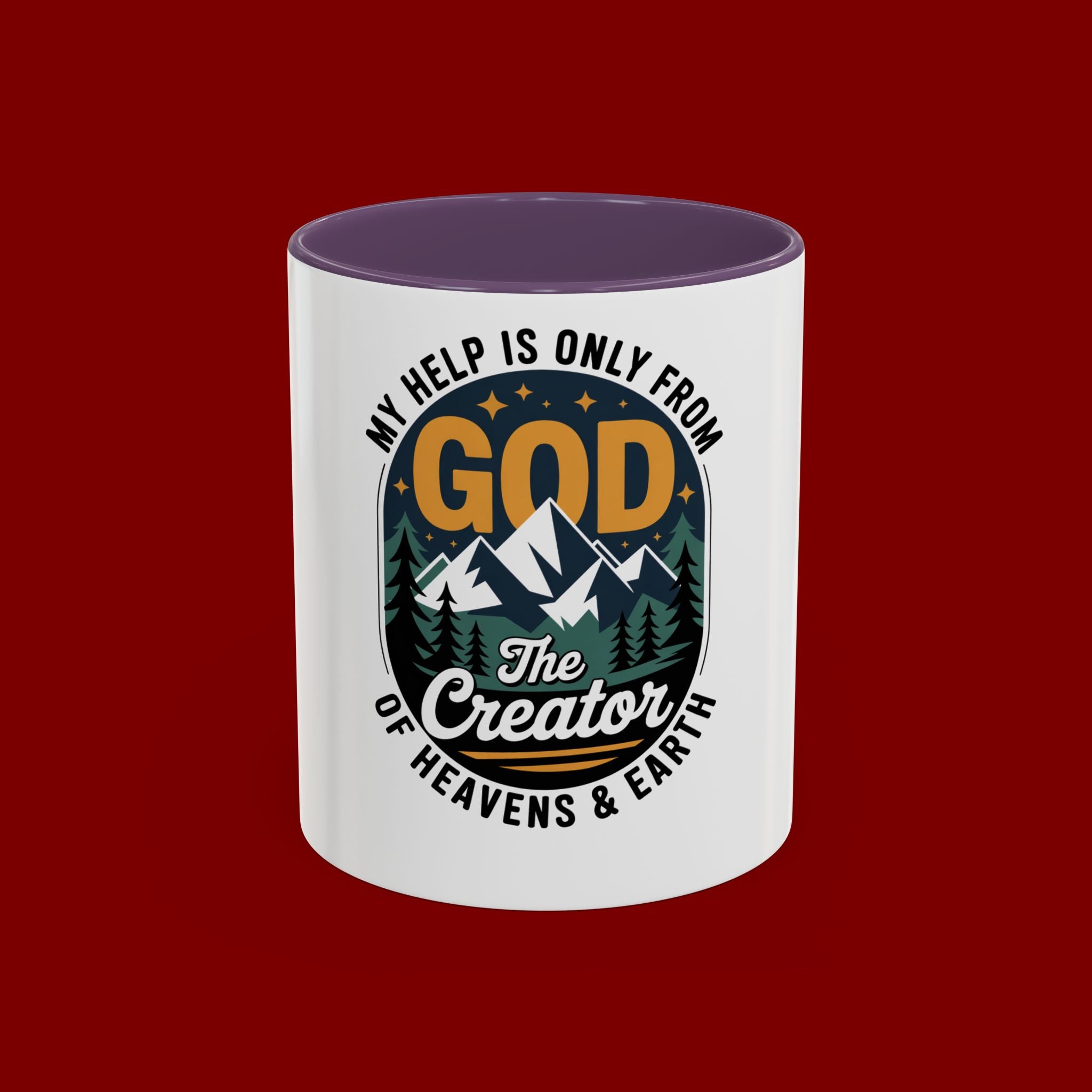 Christian Coffee Mug — “My Help Is Only From God The Creator” Accent Mug