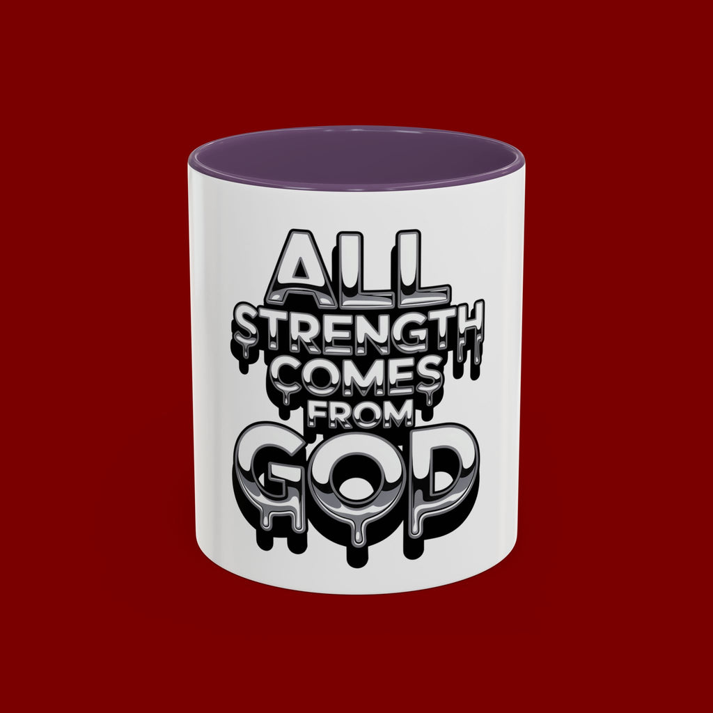 Ceramic Mug — "All Strength Comes From God" Black Accent Coffee Cup (11/15 oz)