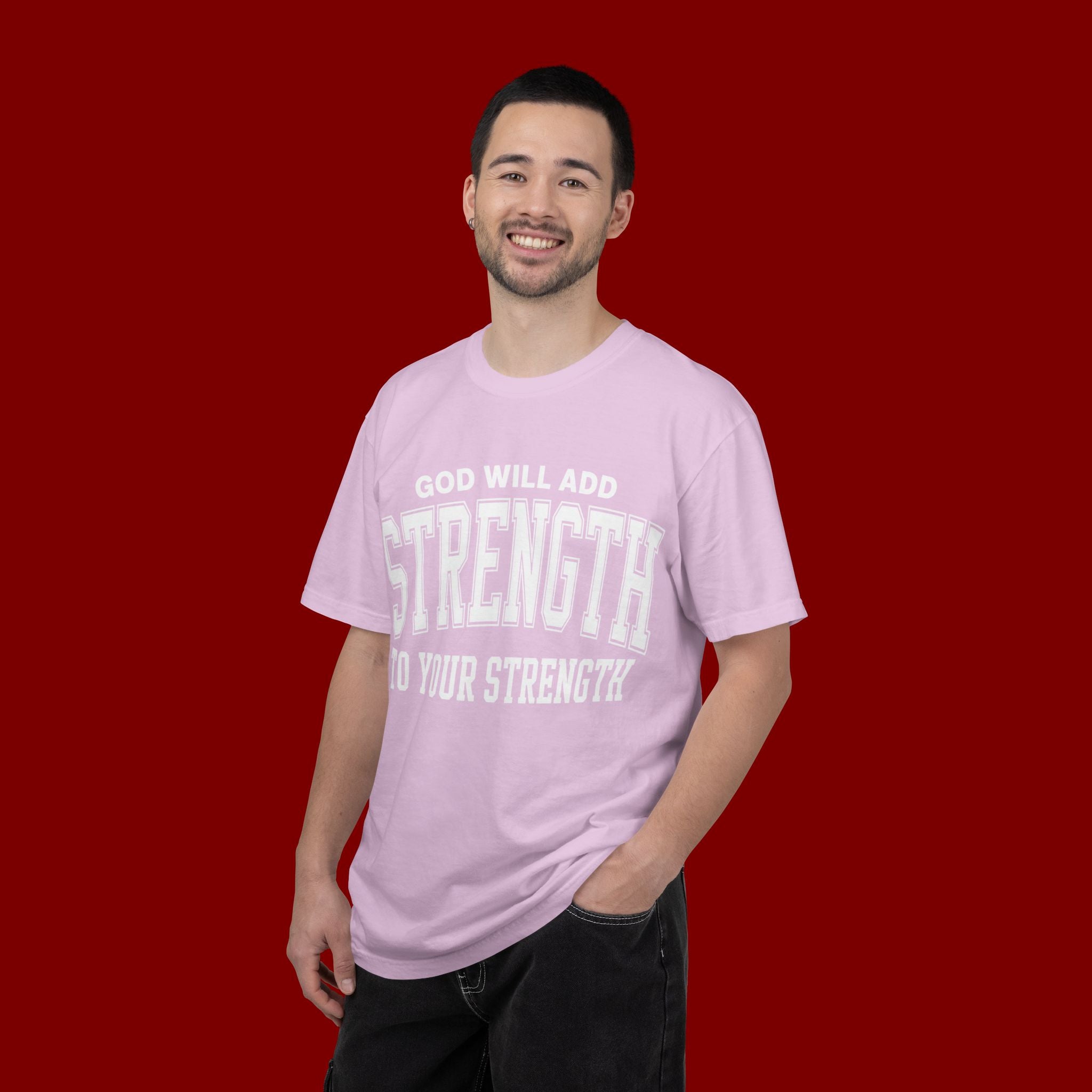 Strength Faith T-Shirt — "God Will Add Strength to Your Strength" Inspirational Tee