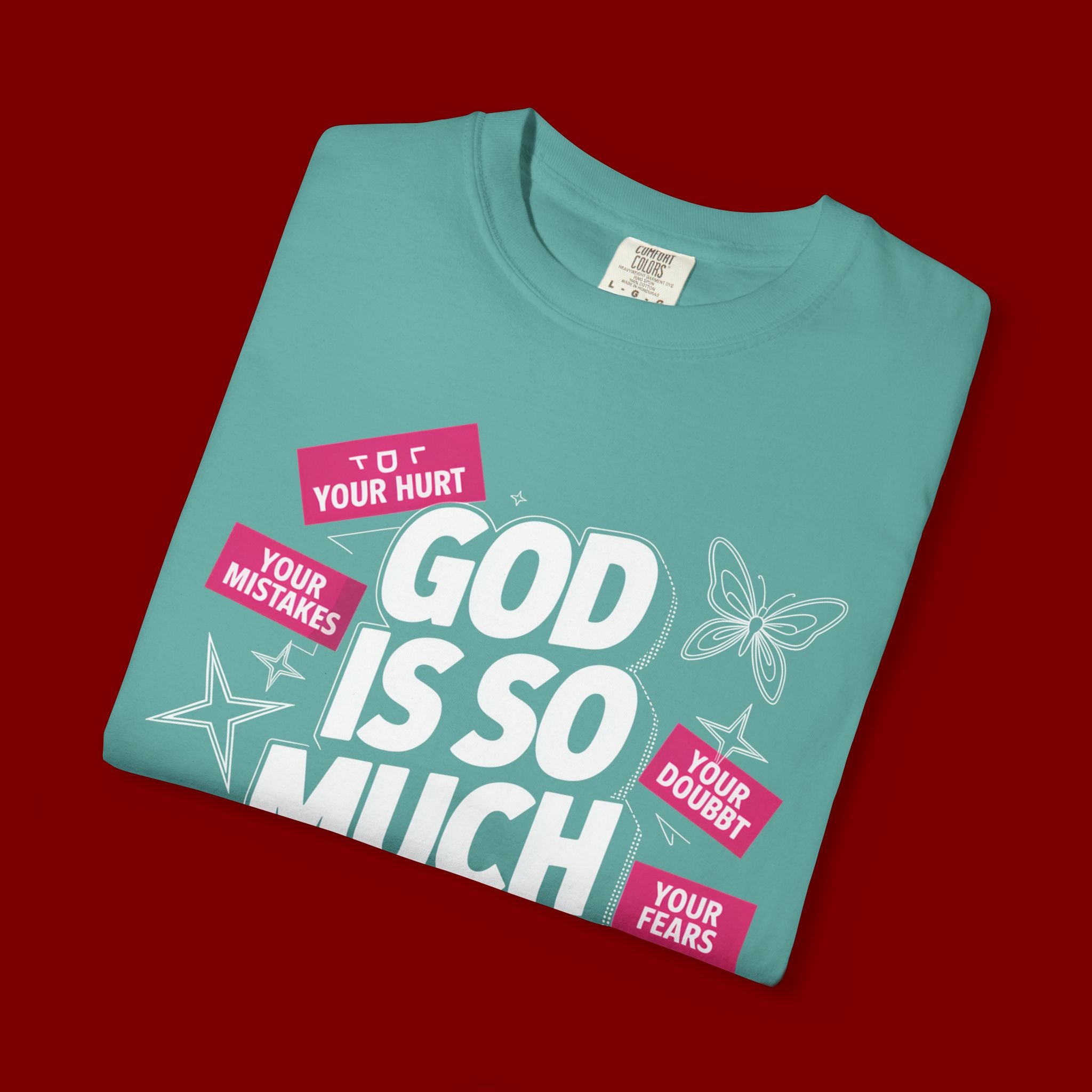God Is So Much Bigger Than T-Shirt — Inspirational Christian Faith Graphic Tee