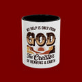 God-Themed Accent Coffee Mug – "My Help Is Only From God, The Creator of Heavens & Earth"