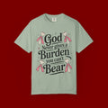 Inspirational 'God Never Gives a Burden You Can't Bear' T-Shirt