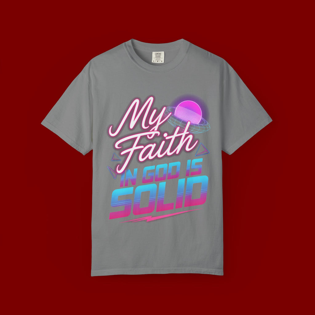 Faith T-Shirt — "My Faith in God Is Solid" Retro Graphic Tee