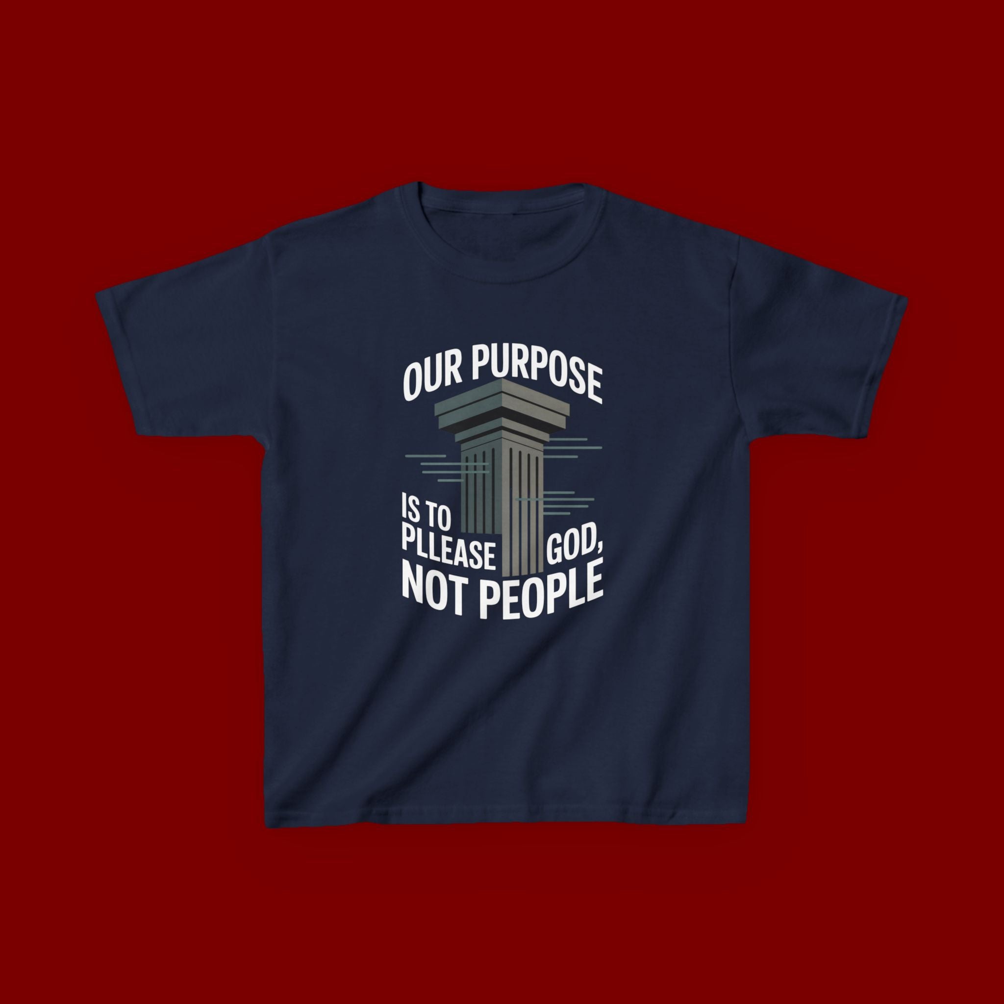 Kids T-Shirt — "Our Purpose Is To Please God, Not People" Faith Graphic Tee