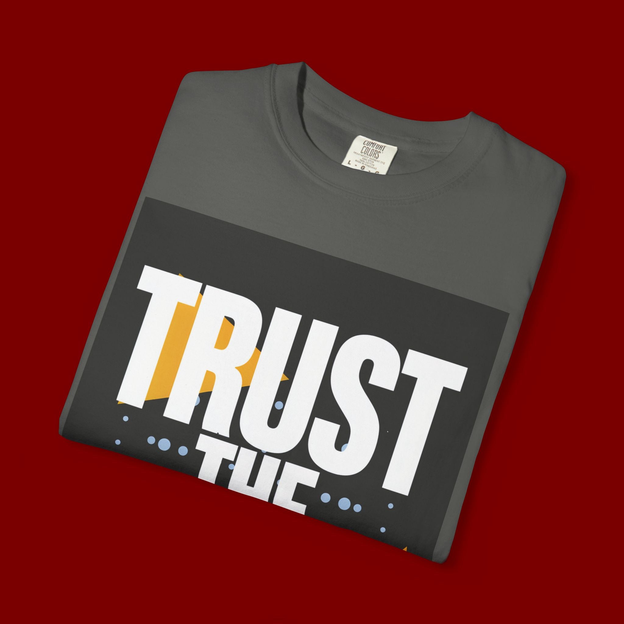 Trust The Process T-Shirt — Motivational Graphic Tee