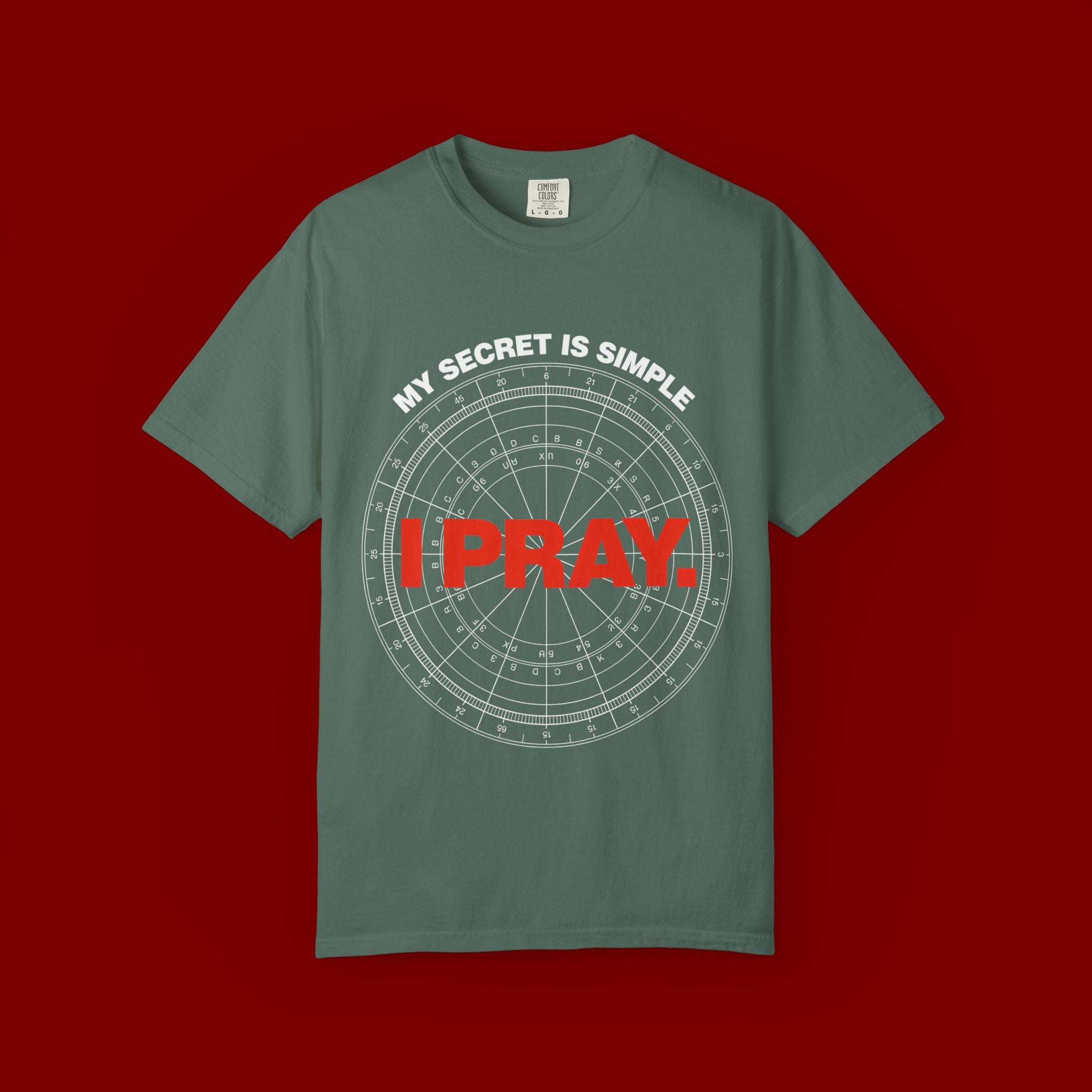 I Pray T‑Shirt — "My Secret Is Simple" Faith Graphic Tee
