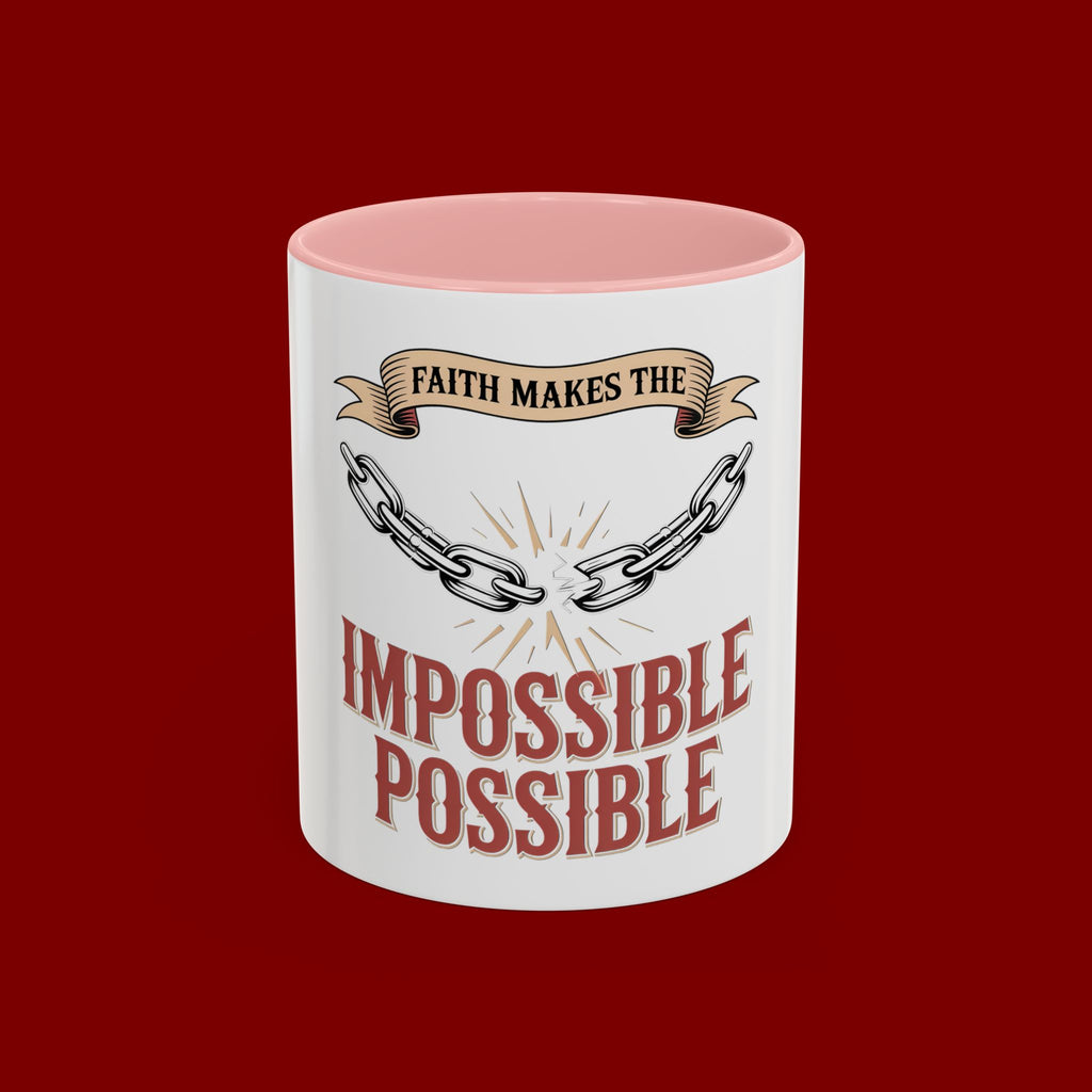 Accent Coffee Mug — "Faith Makes the Impossible Possible" Inspirational Ceramic Mug