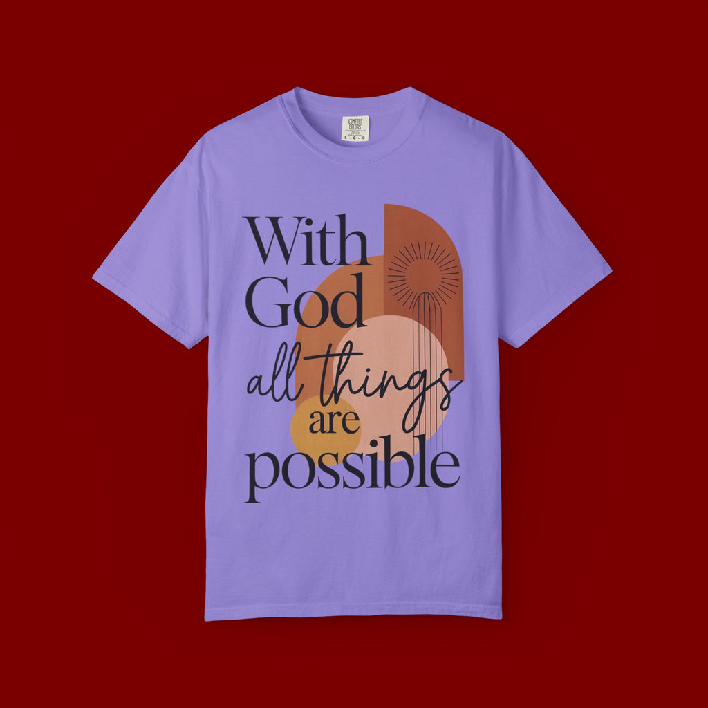 With God All Things Are Possible Christian T-Shirt