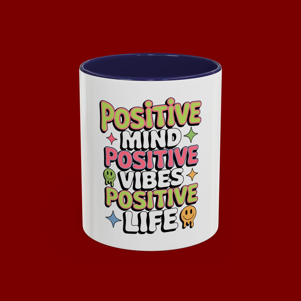 Positive Mind Positive Vibes Coffee Mug — Motivational Accent Mug