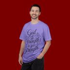God Will Add Strength to Your Strength T-Shirt