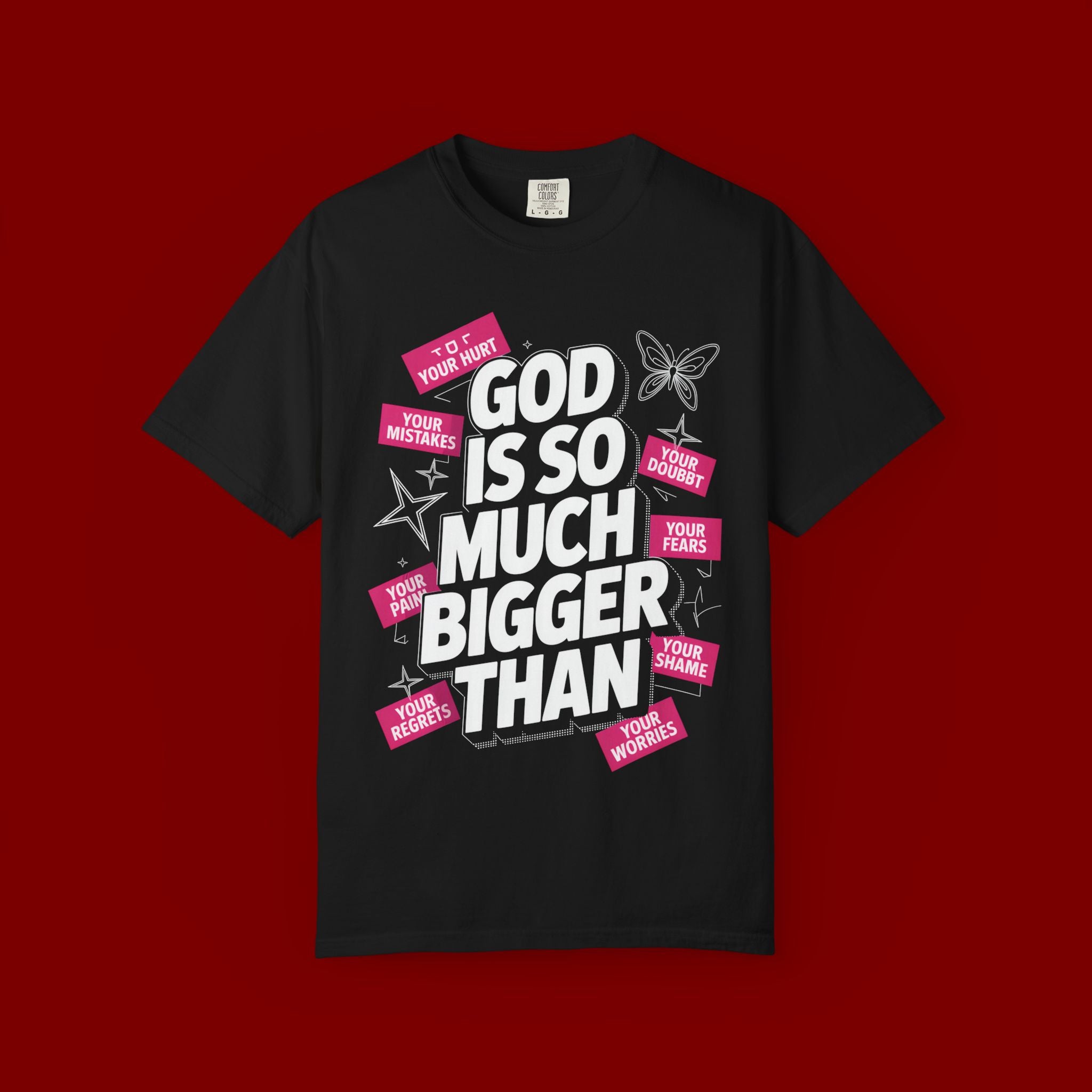 God Is So Much Bigger Than T-Shirt — Inspirational Christian Faith Graphic Tee