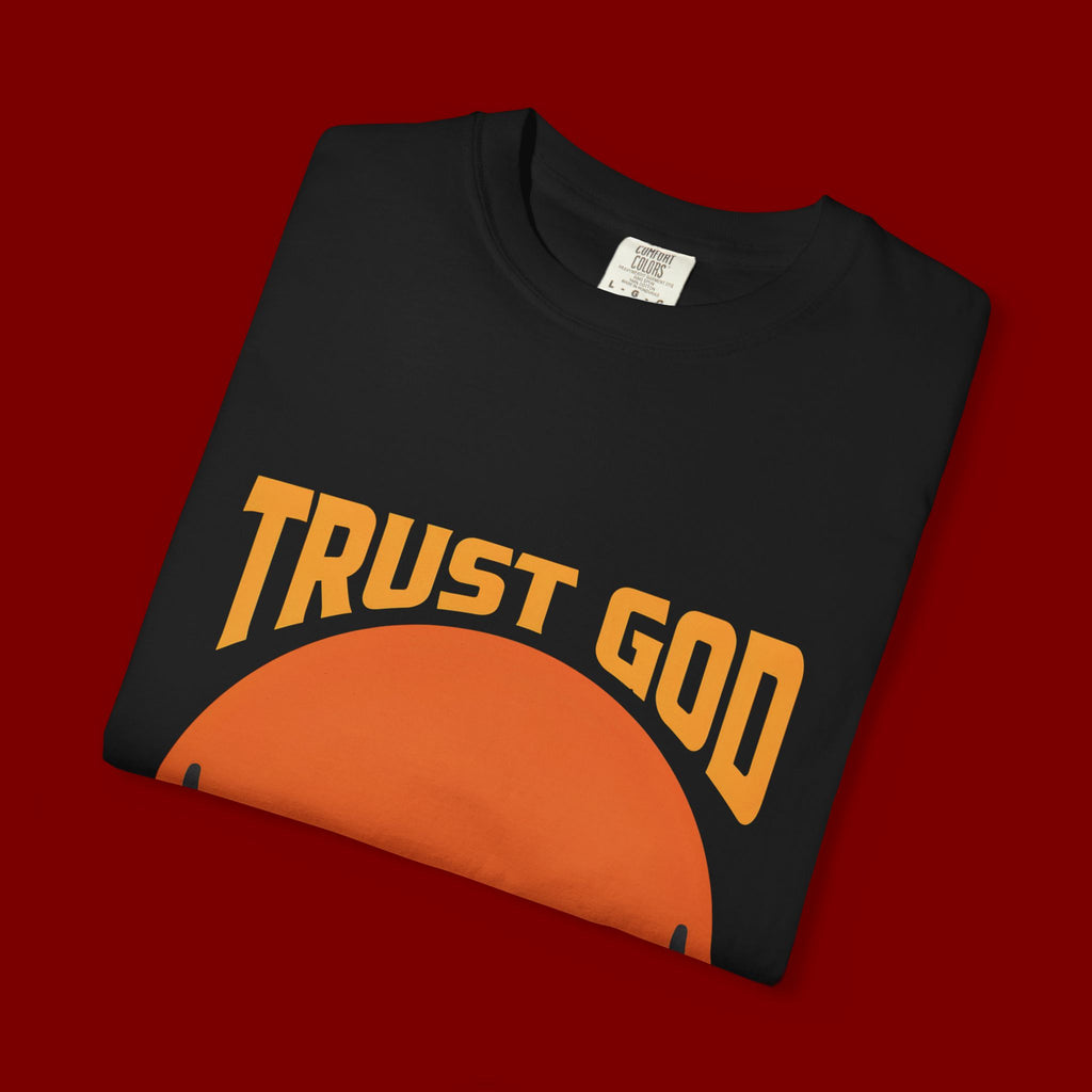 Trust God No Matter What T-Shirt