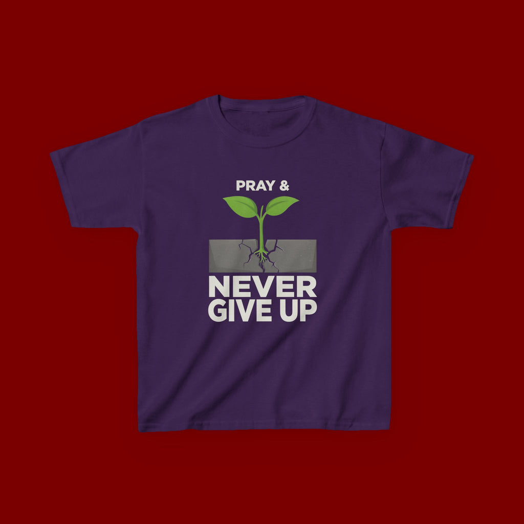 Kids Tee – "Pray & Never Give Up" Inspirational Plant Graphic