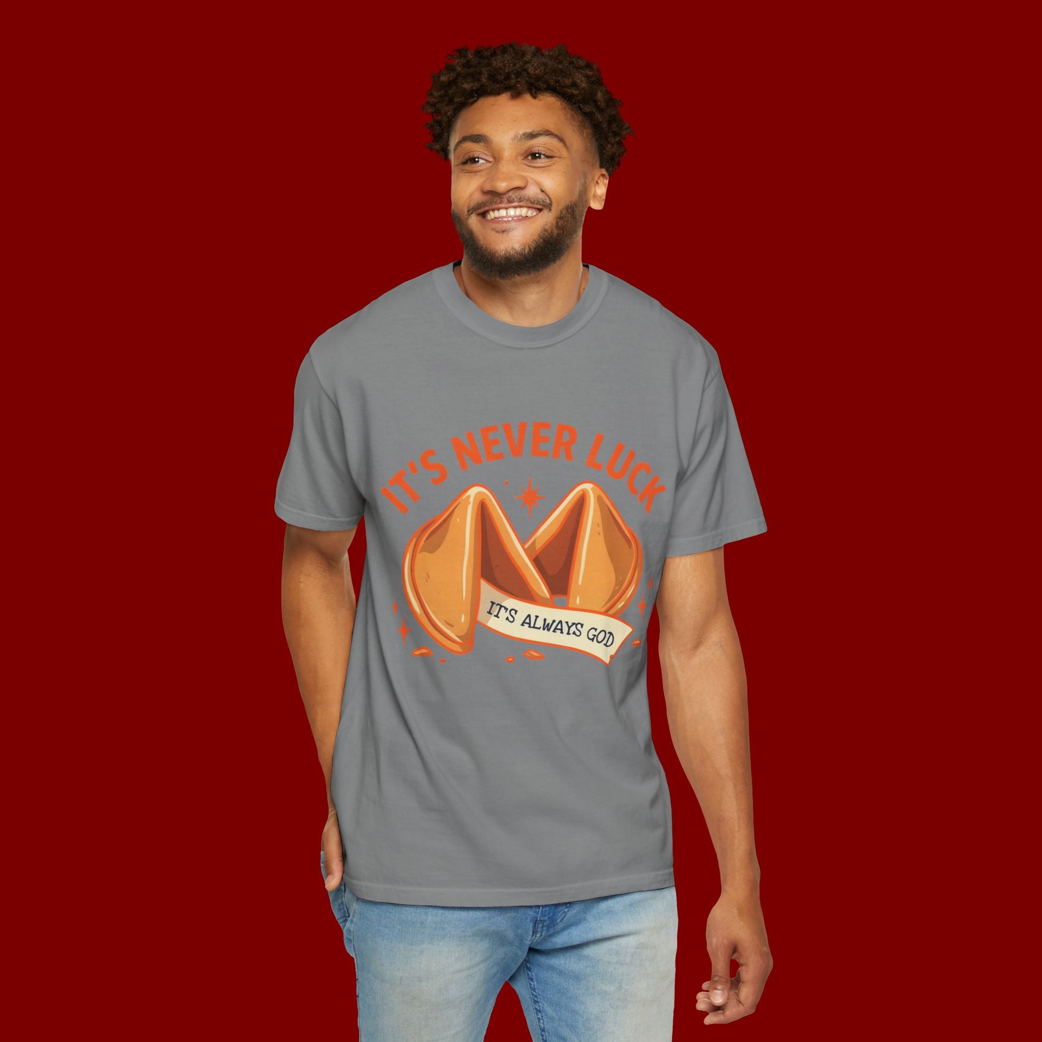 Christian Graphic T-Shirt — “It’s Never Luck, It’s Always God” Fortune Cookie Design