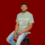 God Is Good All The Time T-Shirt