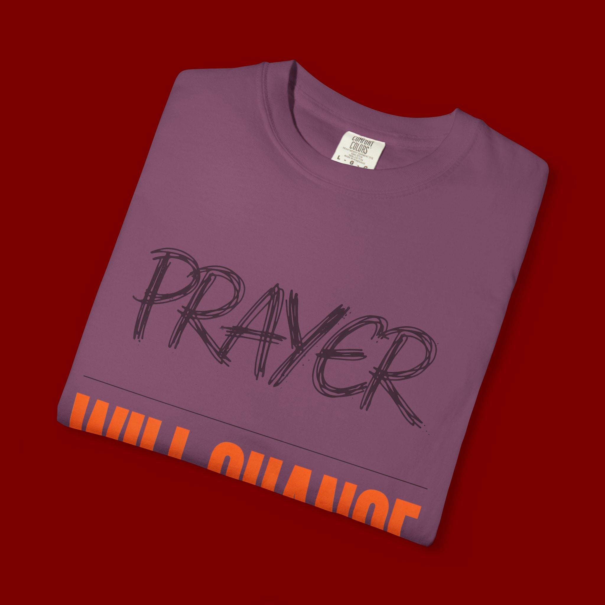 Prayer Will Change Everything T-Shirt — Inspirational Faith Tee