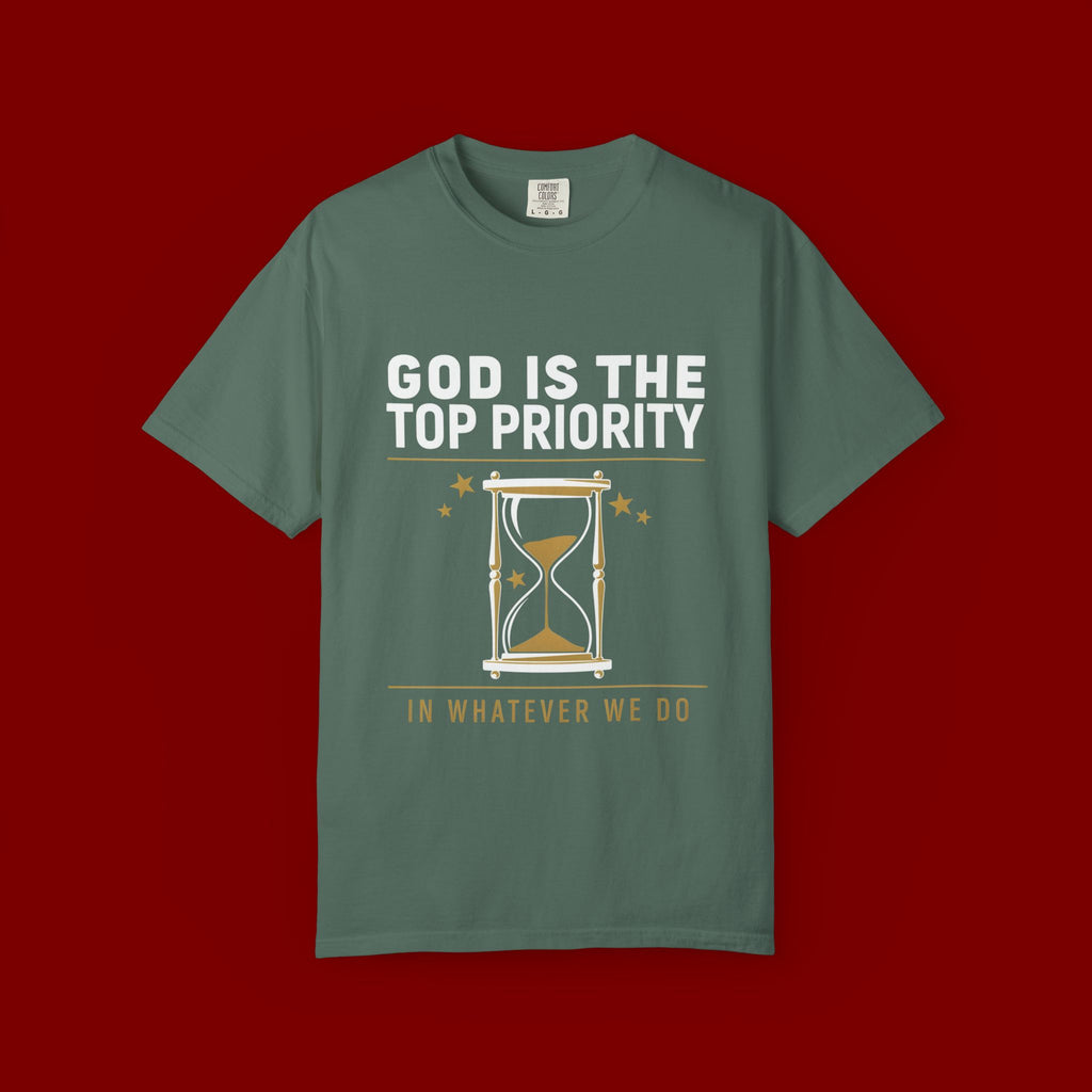 God Is The Top Priority T-Shirt — Faith Christian Inspirational Tee with Hourglass Design