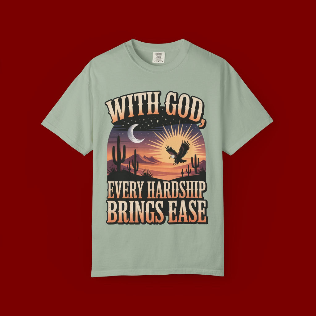 With God Every Hardship Brings Ease T-Shirt