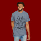 God Will Add Strength to Your Strength T-Shirt