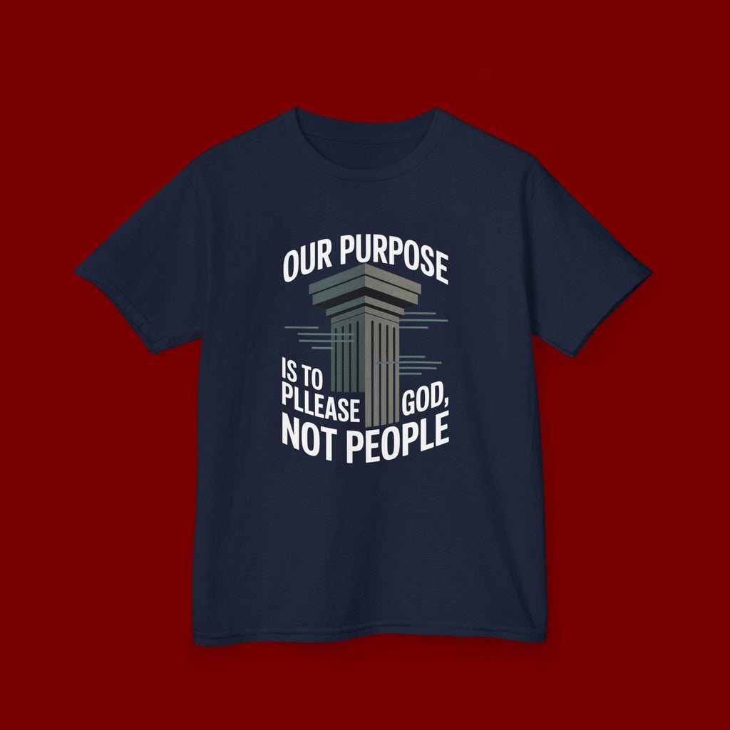 Kids T-Shirt — "Our Purpose Is To Please God, Not People" Faith Graphic Tee